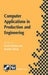 Computer Applications in Production and Engineering: Ifip Tc5 International Conference on Computer Applications in Production and Engineering (Cape '9 by Frank Plonka, Gustav J. Olling