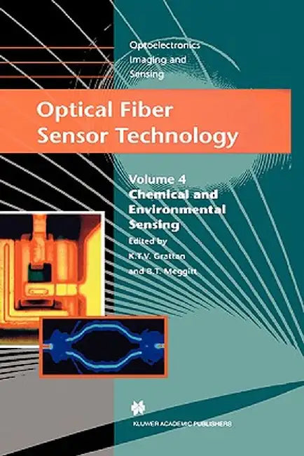 Optical Fiber Sensor Technology: Applications and Systems by L. S. Grattan