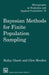 Bayesian Methods for Finite Population Sampling by Ghosh Malay