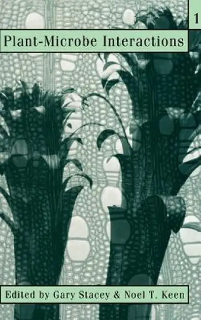 Plant-Microbe Interactions by Gary Stacey