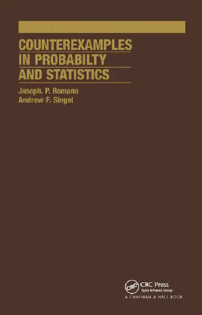 Counterexamples in Probability And Statistics by Siegel A.F.