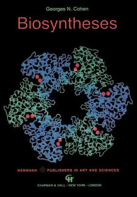 Biosyntheses by G. N. Cohen