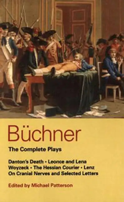Buchner the Complete Plays by Georg Buchner