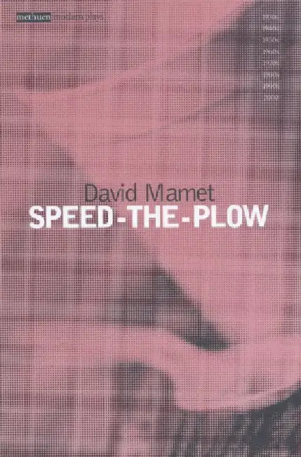Speed The Plow by David Mamet