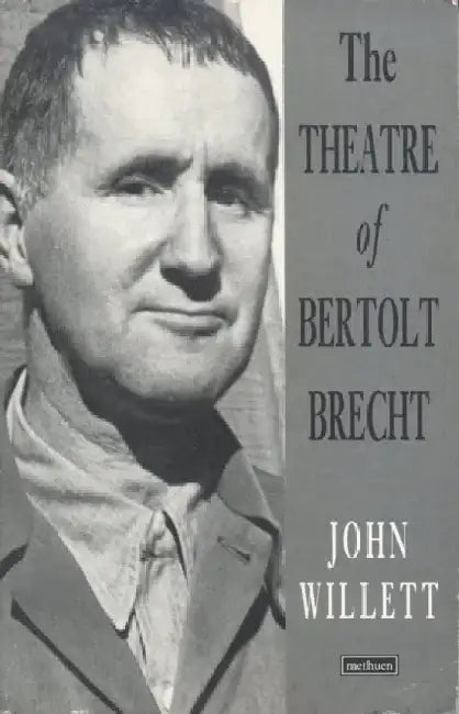 The Theatre Of Bertolt Brecht by E. Nesbit