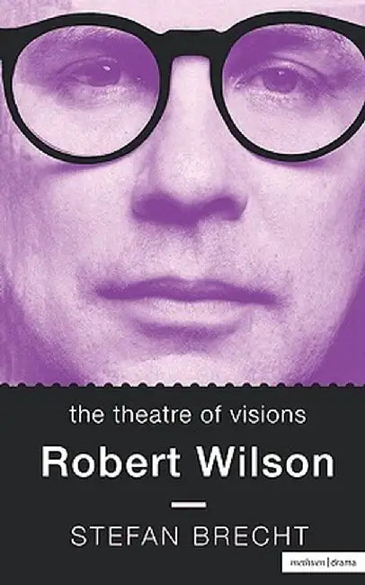 Theatre of Visions by Stefan Brecht