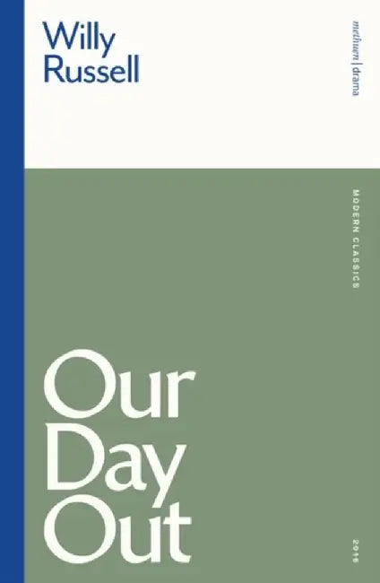 Our Day Out by Willy Russell