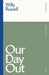 Our Day Out by Willy Russell