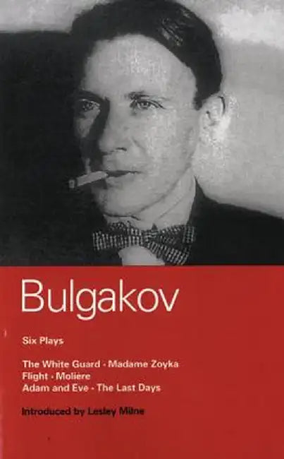 Bulgakov: Six Plays by Mikhail Bulgakov