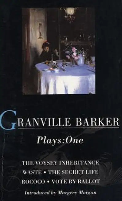 Granville-Barker: Plays One by Harley Granville Granville Barker