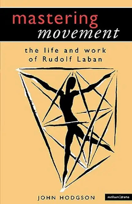 Mastering Movement by J. Hodgson