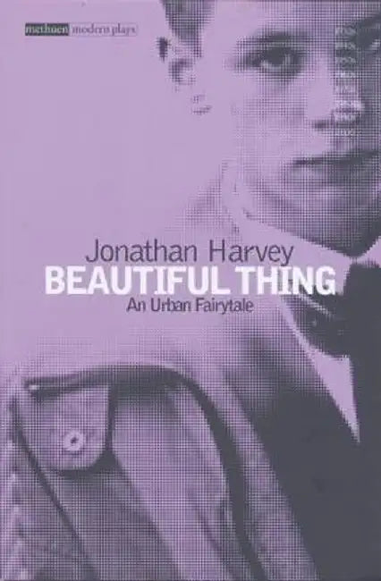 Beautiful Thing Stageplay by Jonathan Harvey