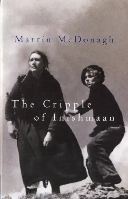 The Cripple Of Inishmaan by Martin (Playwright, UK) McDonagh