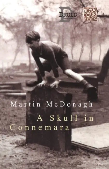 A Skull in Connemara by Martin (Playwright, UK) McDonagh