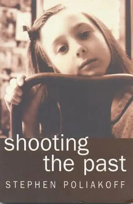 Shooting the Past by Stephen Poliakoff