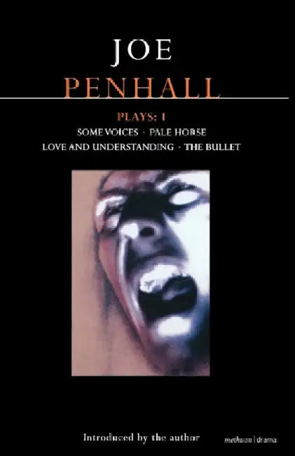 Penhall Plays: 1: Some Voices, Pale Horse, Love and Understanding, the Bullet by Joe Penhall