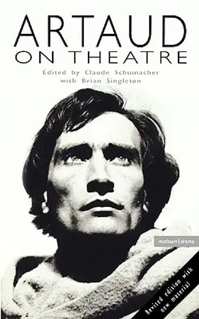 Artaud on Theatre by Antonin Artaud