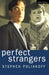 Perfect Strangers by Stephen Poliakoff
