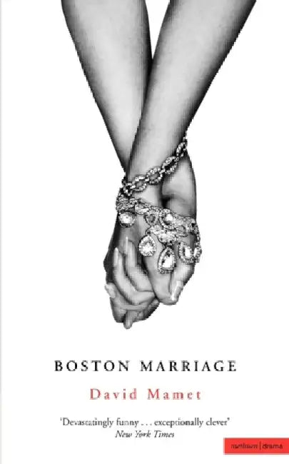 Boston Marriage by Michael T. (Northumbria University, Newcastle) Newton