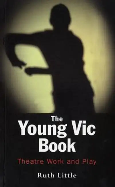 The Young Vic Theatre Book by Craig Higginson