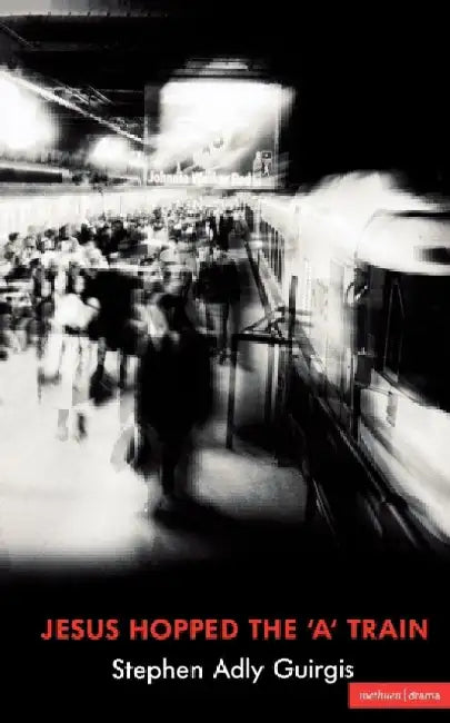Jesus Hopped The 'A' Train by Stephen Adly (Author) Guirgis