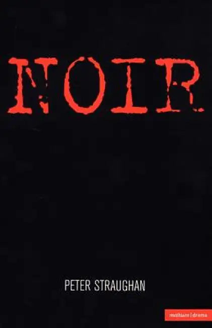 Noir by Peter Straughan