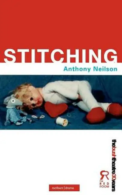 Stitching by Anthony Neilson