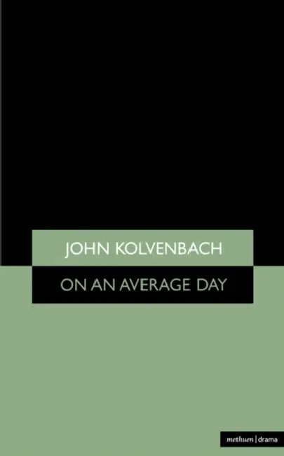 On an Average Day by John Kolvenbach