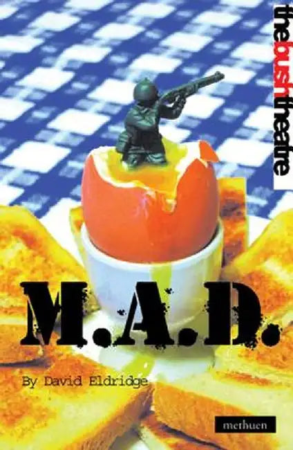 M.A.D.: Mutual Assured Destruction by David Eldridge