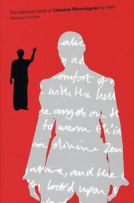 Classical Monologues for Men by Chrys Salt