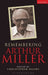 Remembering Arthur Miller by Christopher Bigsby