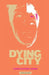 Dying City by Oxford Languages