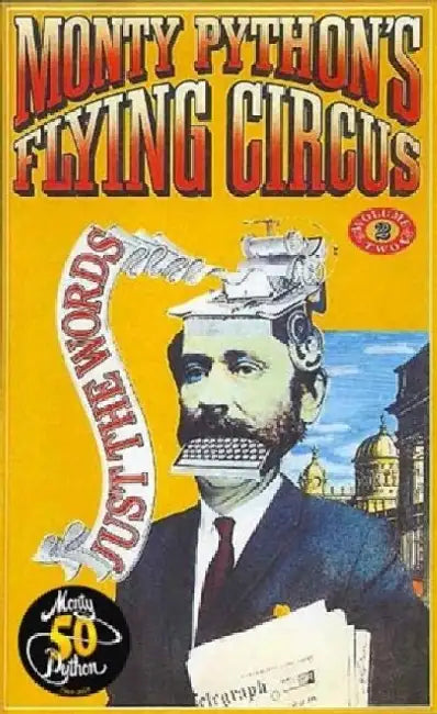 Monty Python's Flying Circus Just the Words Volume Two: Episodes Twenty-Four to Forty-Five by Monty Python