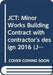JCT: Minor Works Building Contract with contractor's design 2016