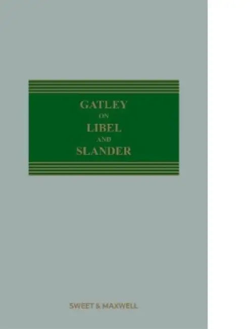 Gatley on Libel and Slander by Richard Parkes, QC