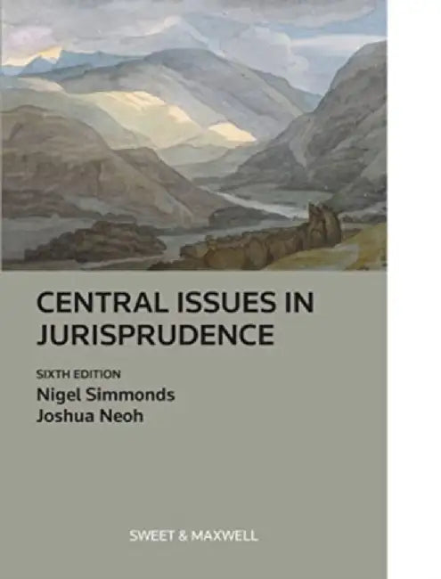Central Issues in Jurisprudence by Nigel Simmonds