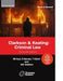 Clarkson & Keating: Criminal Law - Text & Materials by Professor Sally Kyd