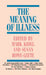 The Meaning of Illness by Auge Marc