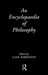 An Encyclopedia of Philosophy by G. H. R. Parkinson