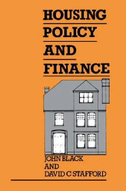Housing Policy and Finance by John Black, David Stafford
