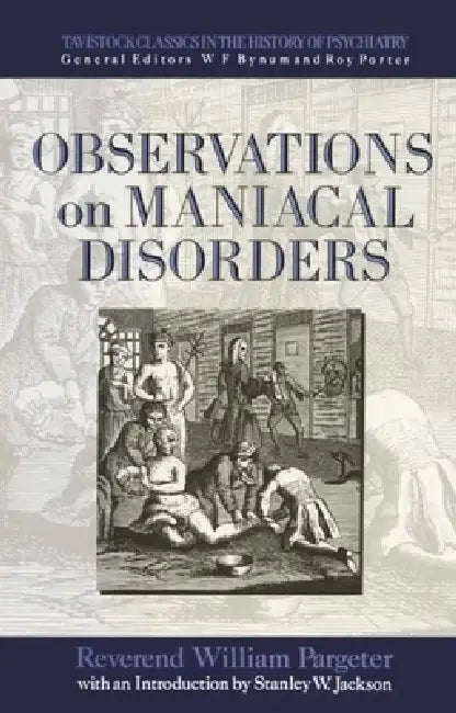 Observations on Maniacal Disorder by Pargeter, Stanley Jackson