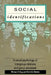 Social Identifications: A Social Psychology of Intergroup Relations and Group Processes by Dominic Abrams
