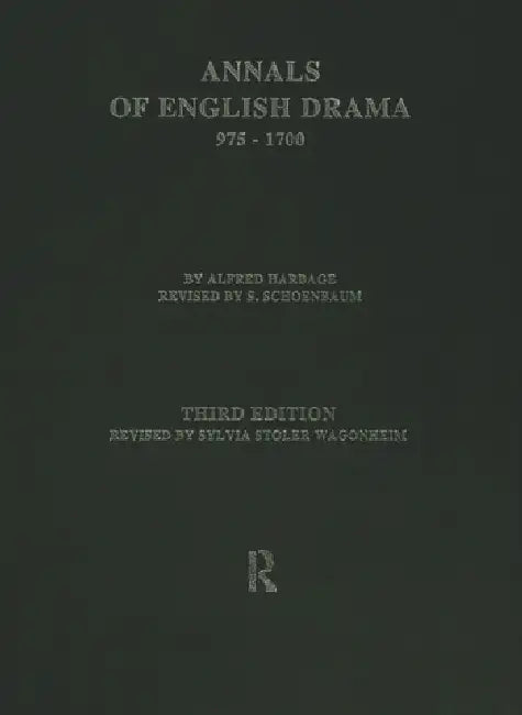 The Annals of English Drama 975-1700 by Wagonheim Sylvia Stoler