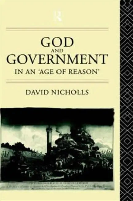 God and Government in an 'Age of Reason' by David Nicholls