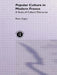 Popular Culture in Modern France: A Study of Cultural Discourse by Brian Rigby
