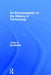An Encyclopedia of the History of Technology by McNeil Ian