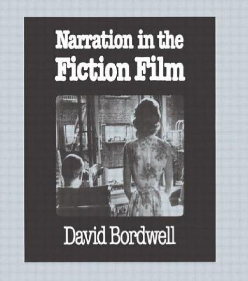 Narration In The Fiction Film  by David Bordwell