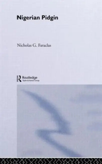 Nigerian Pidgin by Nick Faraclas