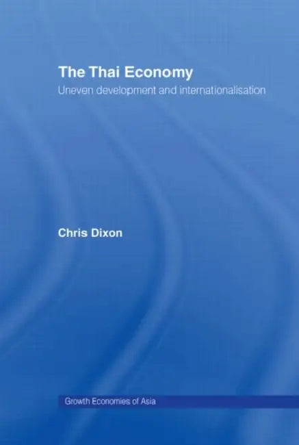 The Thai Economy by Dixon Chris