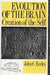 Evolution of the Brain: Creation of the Self by John C. Eccles
